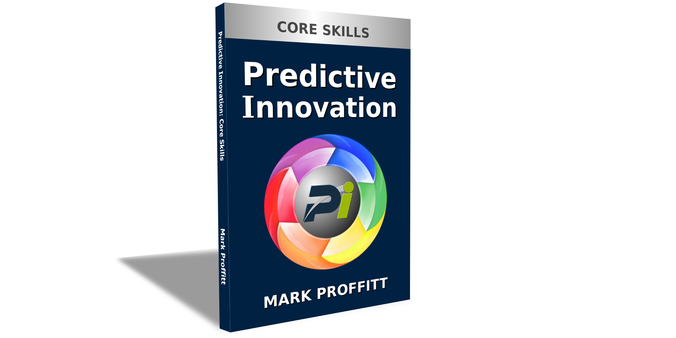 Predictive Innovation: Core Skills